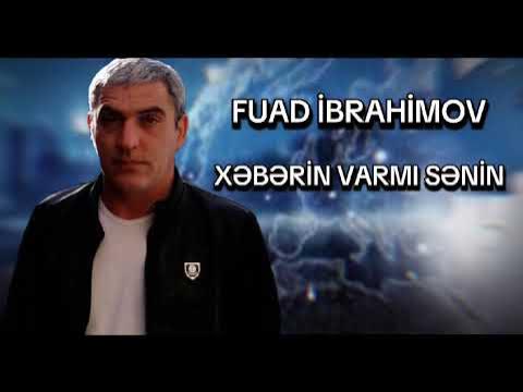 Fuad İbrahimov Xəbərin Varmı Sənin Mp3